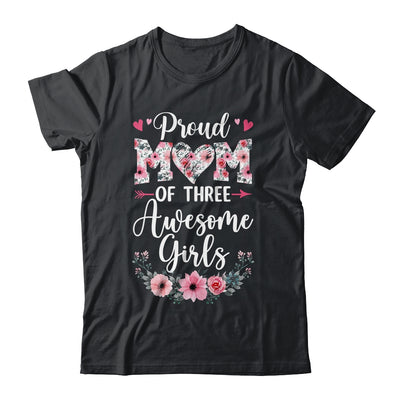 Proud Mom Of Three Awesome Girls 3 Daughters Mother's Day Shirt & Tank Top | teecentury