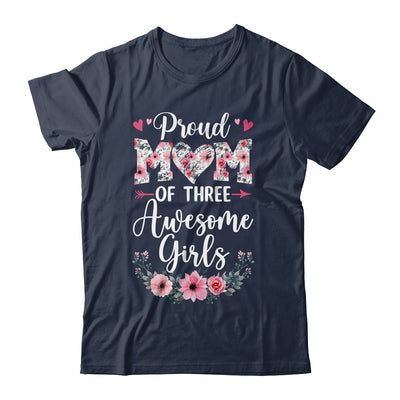 Proud Mom Of Three Awesome Girls 3 Daughters Mother's Day Shirt & Tank Top | teecentury