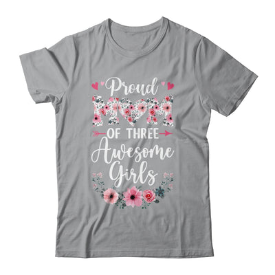 Proud Mom Of Three Awesome Girls 3 Daughters Mother's Day Shirt & Tank Top | teecentury