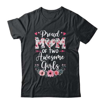 Proud Mom Of Two Awesome Girls 2 Daughters Mother's Day Shirt & Tank Top | teecentury