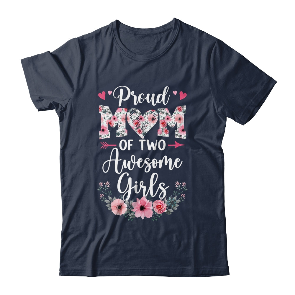 Proud Mom Of Two Awesome Girls 2 Daughters Mother's Day Shirt & Tank Top | teecentury
