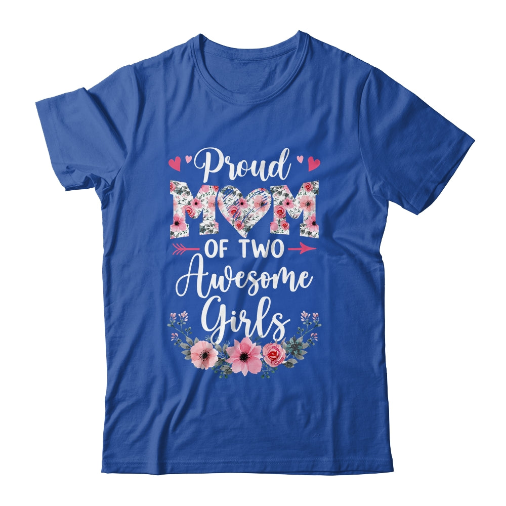 Proud Mom Of Two Awesome Girls 2 Daughters Mother's Day Shirt & Tank Top | teecentury
