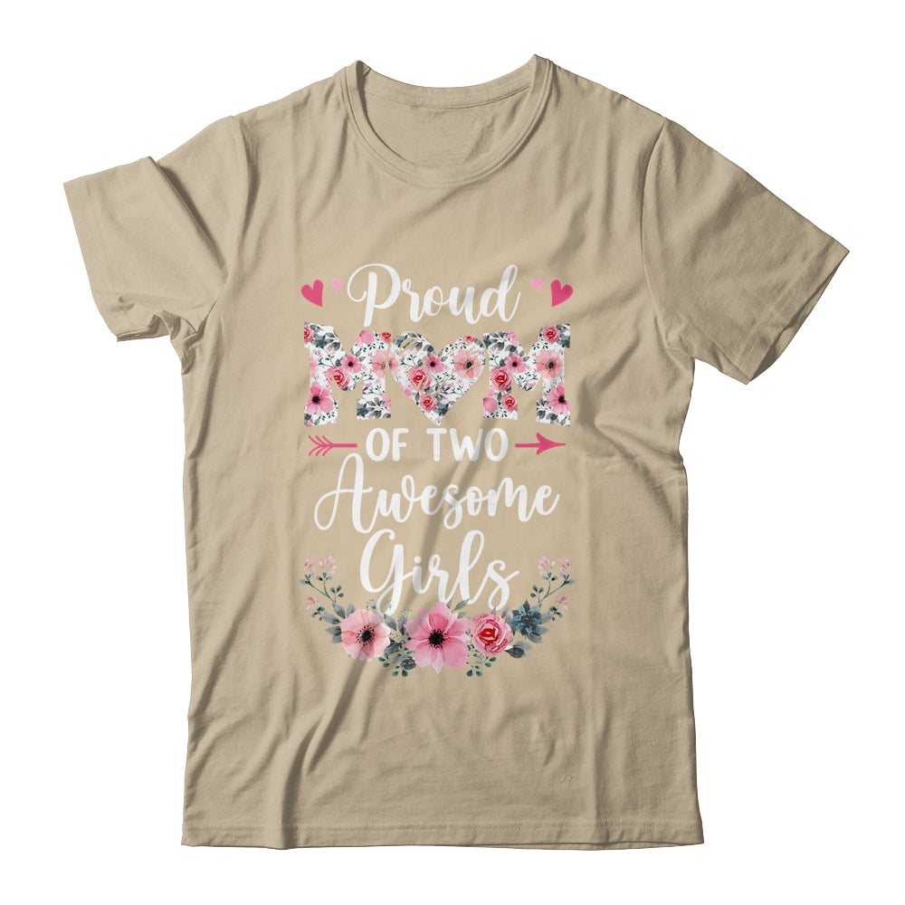 Proud Mom Of Two Awesome Girls 2 Daughters Mother's Day Shirt & Tank Top | teecentury