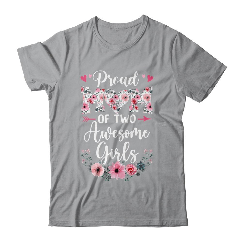 Proud Mom Of Two Awesome Girls 2 Daughters Mother's Day Shirt & Tank Top | teecentury