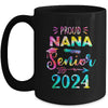 Proud Nana Class Of 2024 Graduate Senior 24 Tie Dye Mug | teecentury