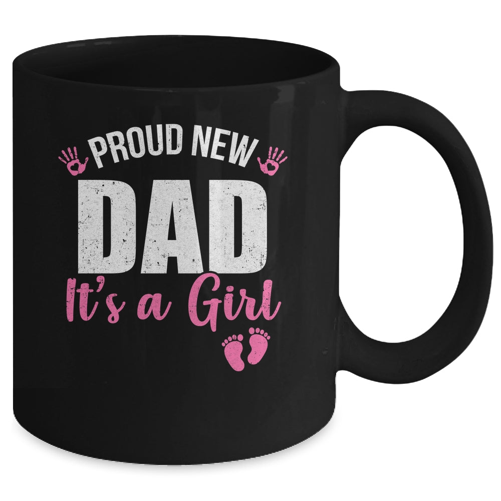 Proud New Dad It's A Girl Father To Be Soon To Be Dad 2025 Mug | teecentury