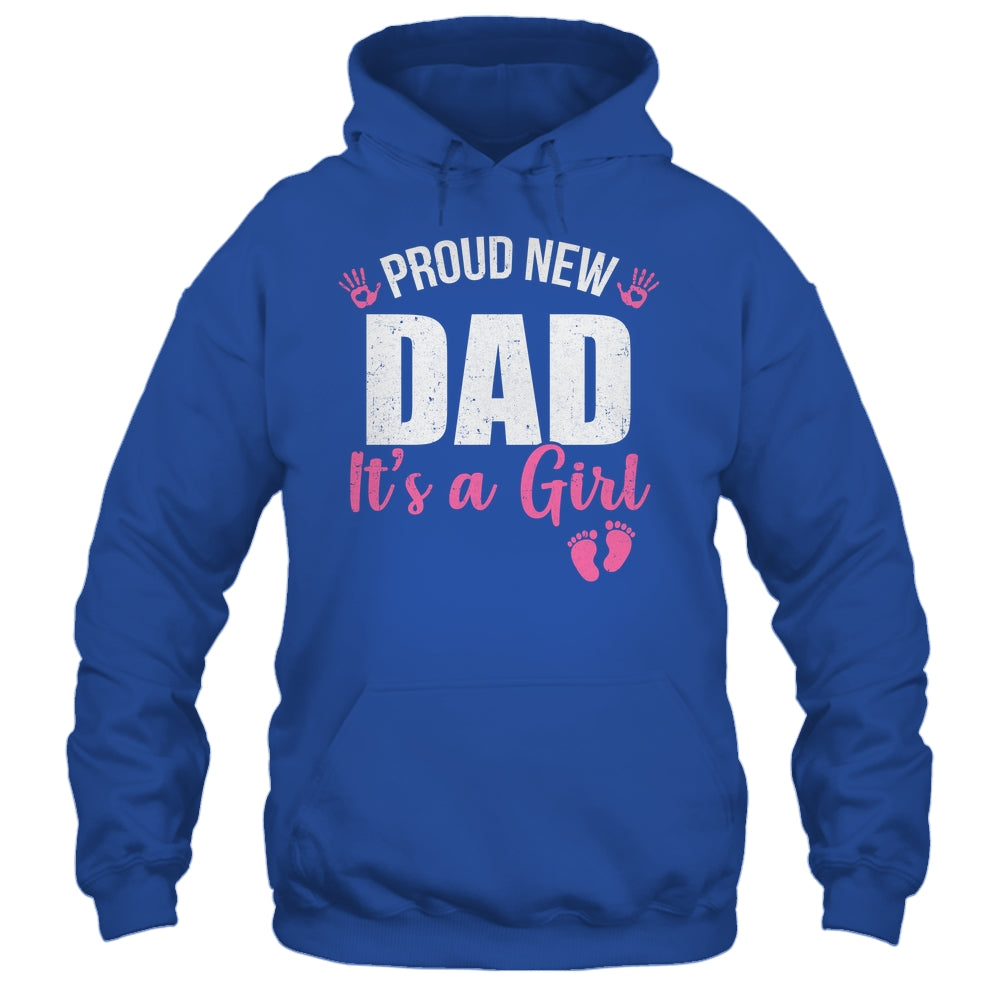 Proud New Dad It's A Girl Father To Be Soon To Be Dad 2025 Shirt & Hoodie | teecentury