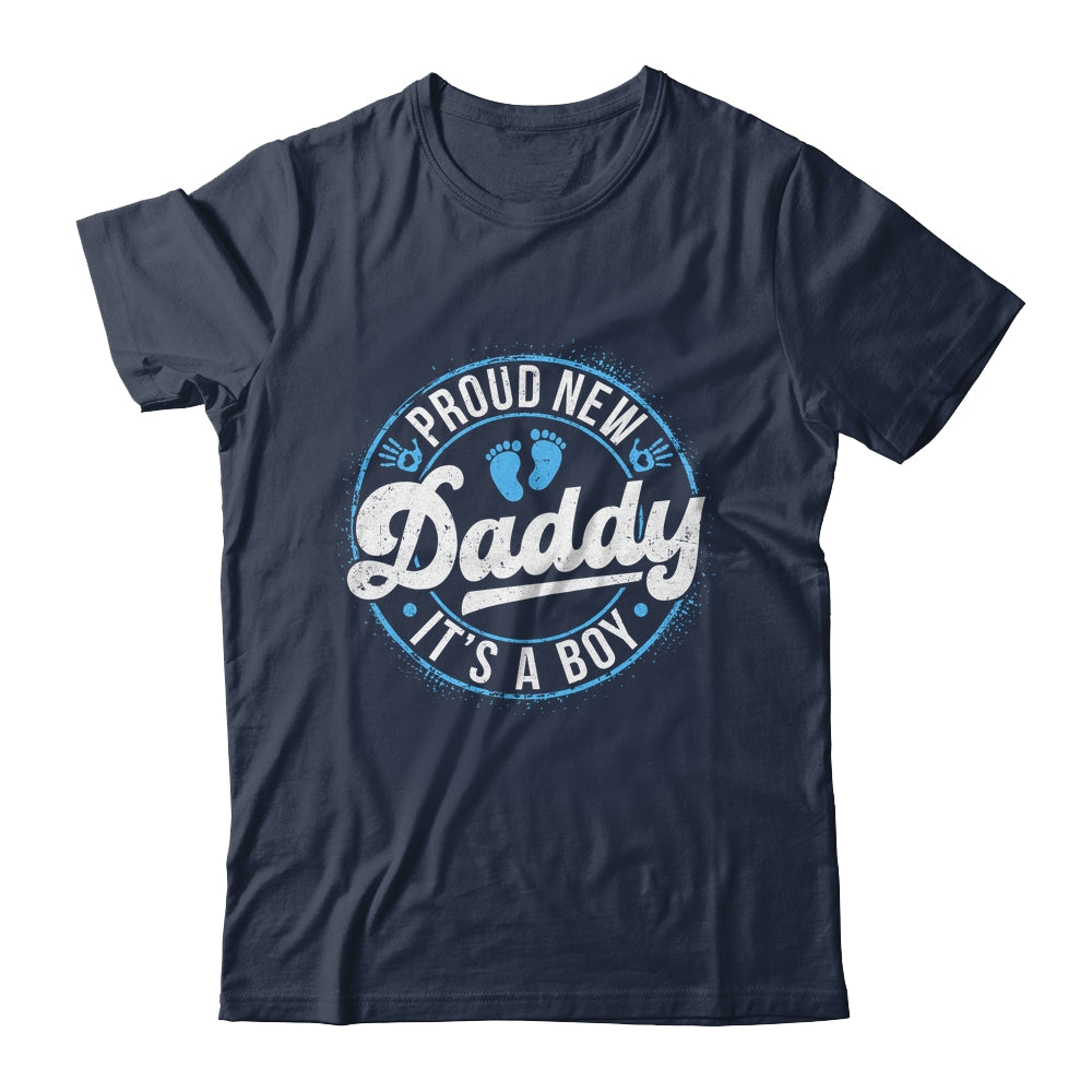 Proud New Daddy It's A Boy Father's Day Dad To Be 1st Time Shirt & Hoodie | teecentury
