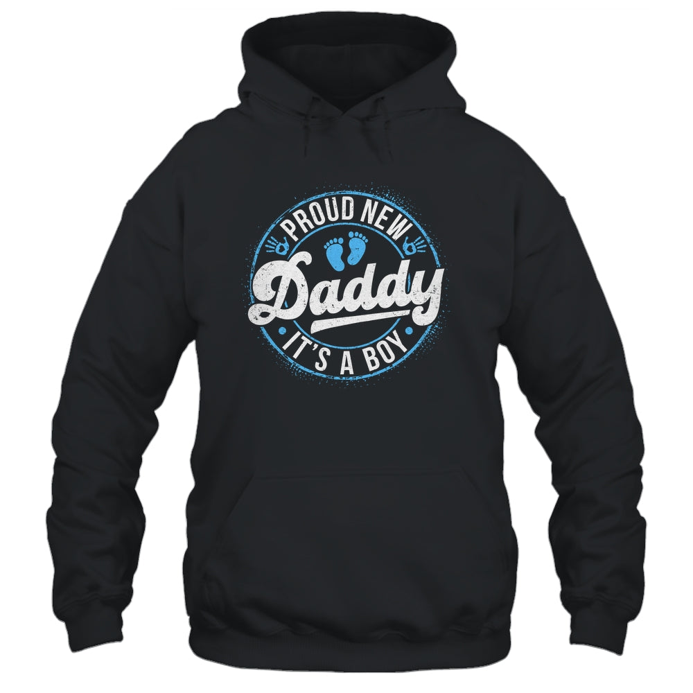 Proud New Daddy It's A Boy Father's Day Dad To Be 1st Time Shirt & Hoodie | teecentury