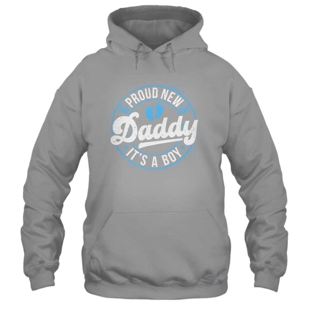 Proud New Daddy It's A Boy Father's Day Dad To Be 1st Time Shirt & Hoodie | teecentury