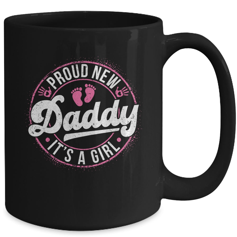 Proud New Daddy It's A Girl Dad To Be Gifts 1st Time Father Mug | teecentury