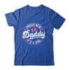 Proud New Daddy It's A Girl Father's Day Dad To Be 1st Time Shirt & Hoodie | teecentury