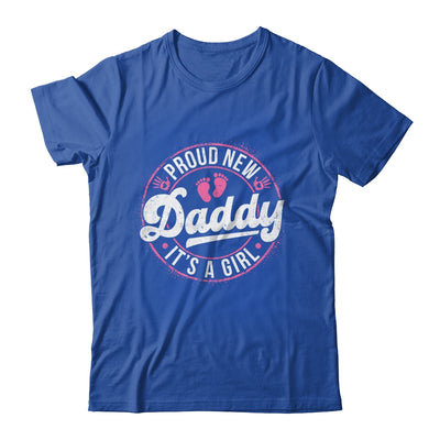 Proud New Daddy It's A Girl Father's Day Dad To Be 1st Time Shirt & Hoodie | teecentury