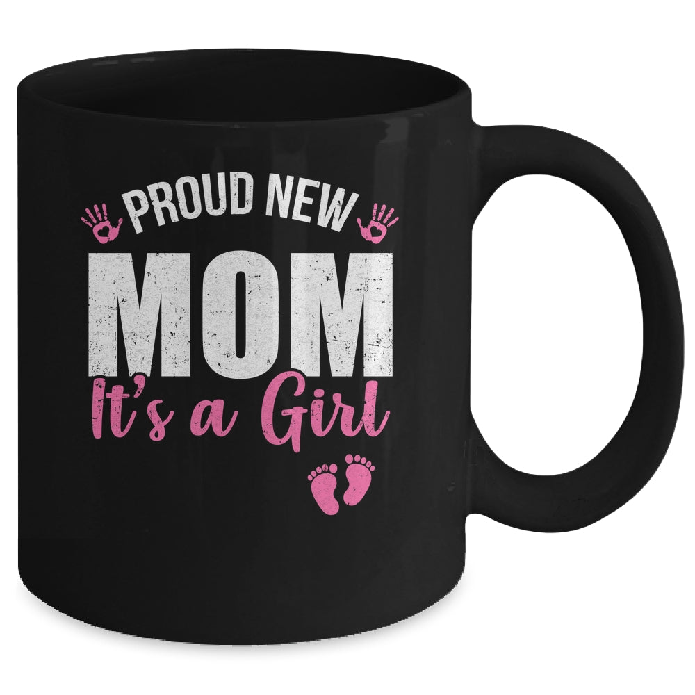Proud New Mom It's A Girl Mother To Be Soon To Be Mom 2025 Mug | teecentury