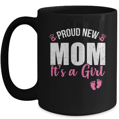Proud New Mom It's A Girl Mother To Be Soon To Be Mom 2025 Mug | teecentury