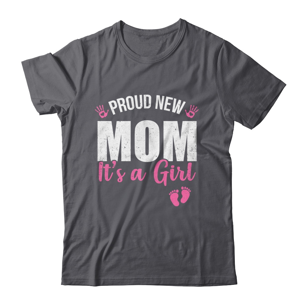 Proud New Mom It's A Girl Mother To Be Soon To Be Mom 2025 Shirt & Tank Top | teecentury