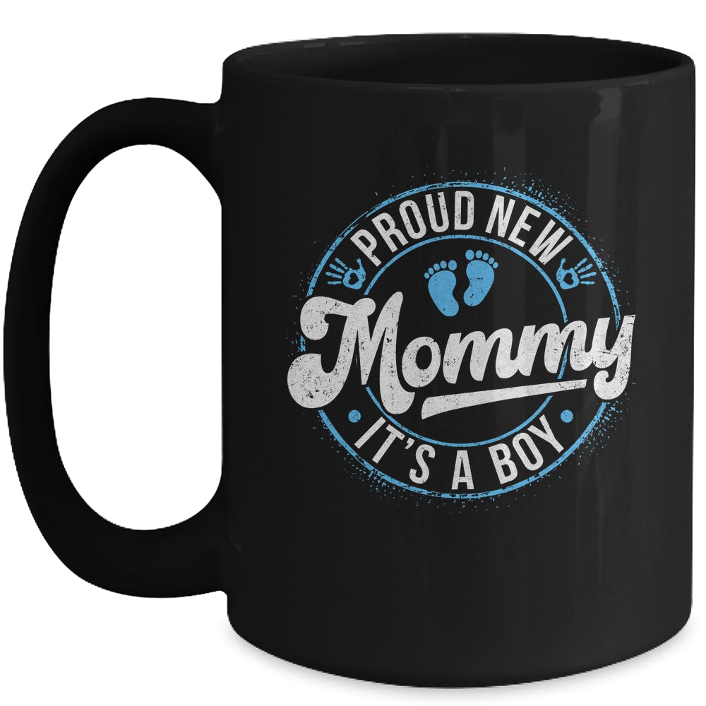 Proud New Mommy It's A Boy Mom To Be Gifts 1st Time Mother Mug | teecentury