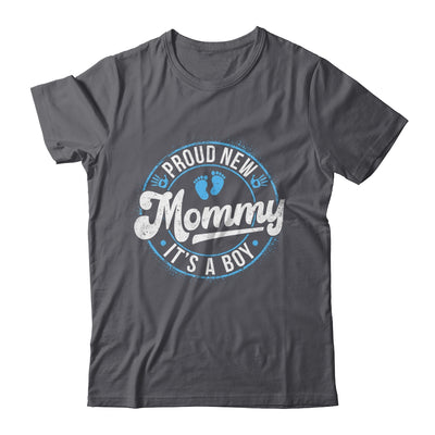 Proud New Mommy It's A Boy Mother's Day Mom To Be 1st Time Shirt & Tank Top | teecentury