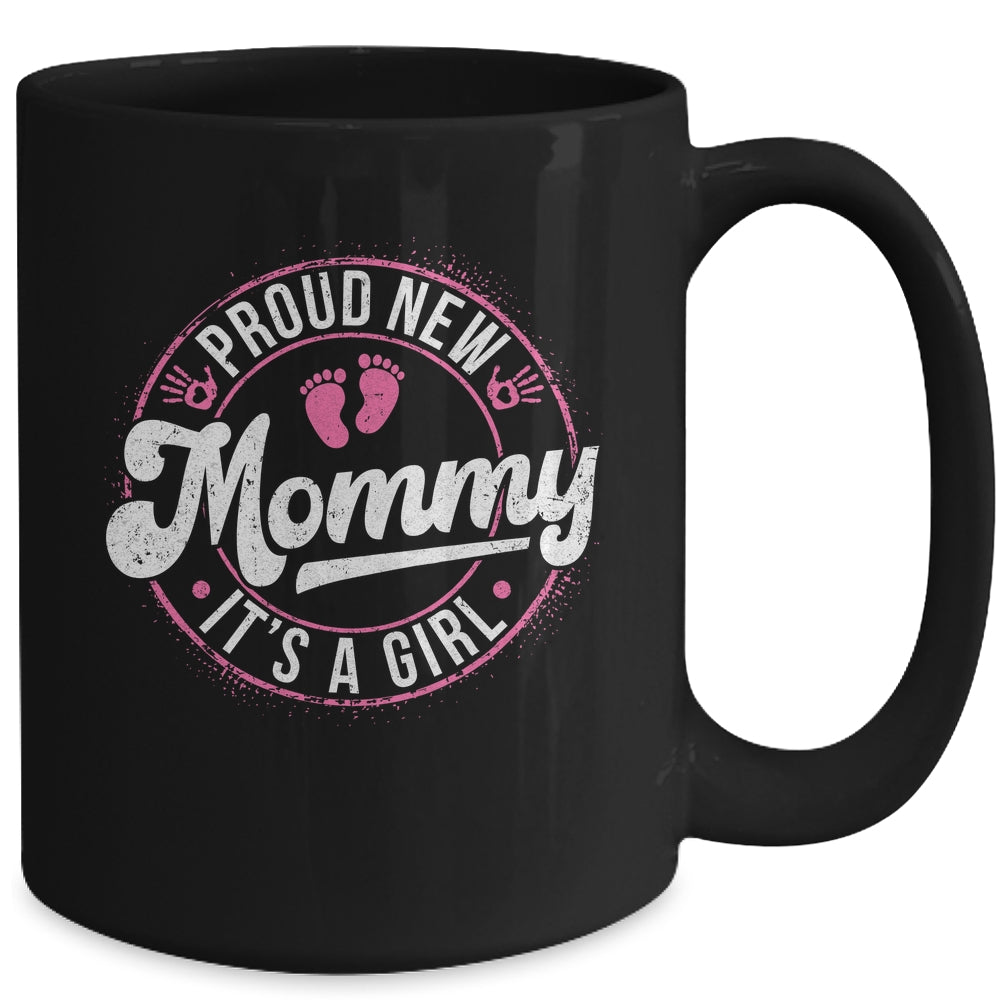 Proud New Mommy It's A Girl Mom To Be Gifts 1st Time Mother Mug | teecentury