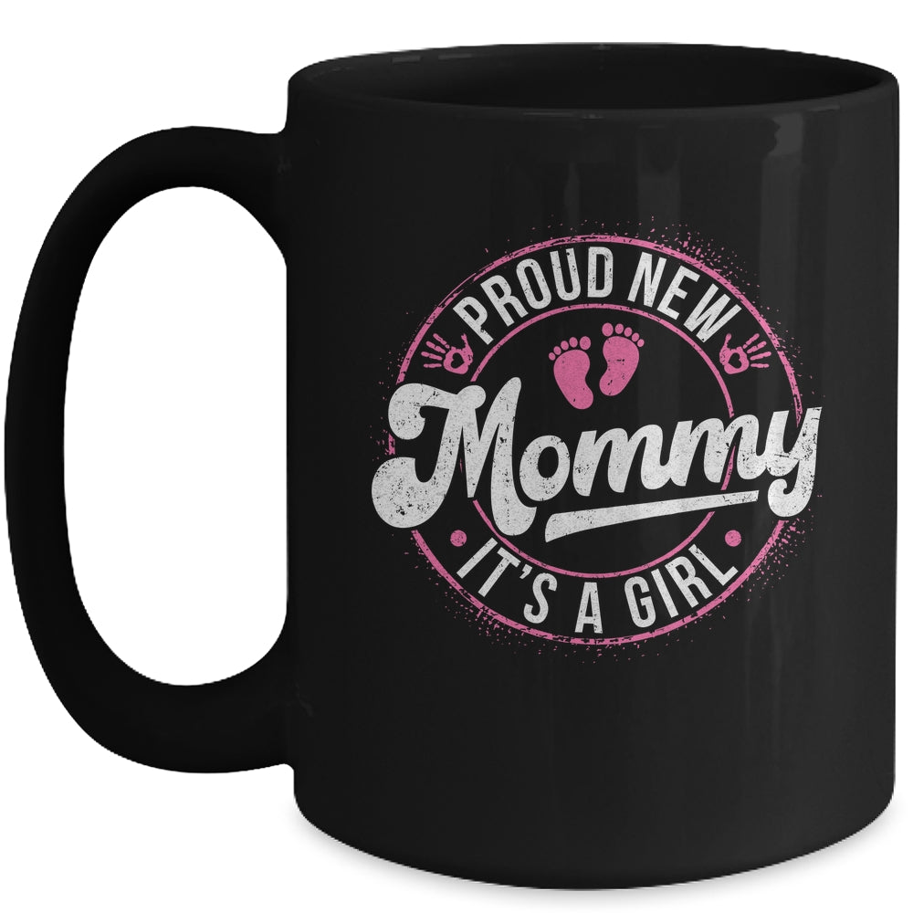 Proud New Mommy It's A Girl Mom To Be Gifts 1st Time Mother Mug | teecentury