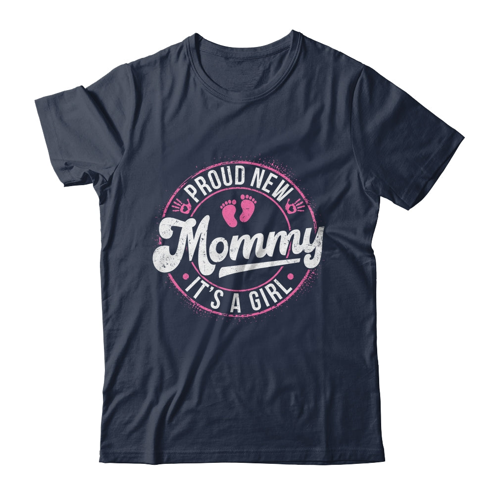 Proud New Mommy It's A Girl Mother's Day Mom To Be 1st Time Shirt & Tank Top | teecentury