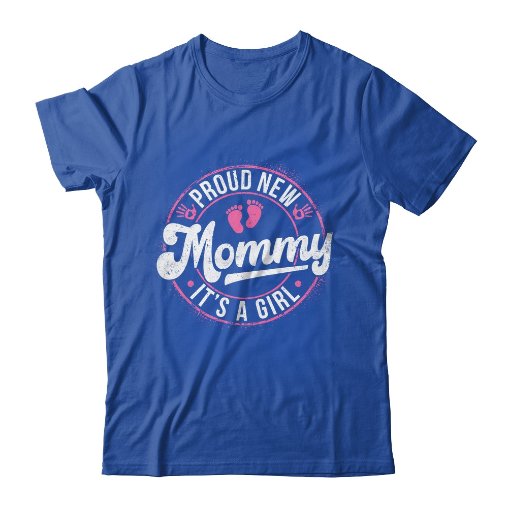 Proud New Mommy It's A Girl Mother's Day Mom To Be 1st Time Shirt & Tank Top | teecentury