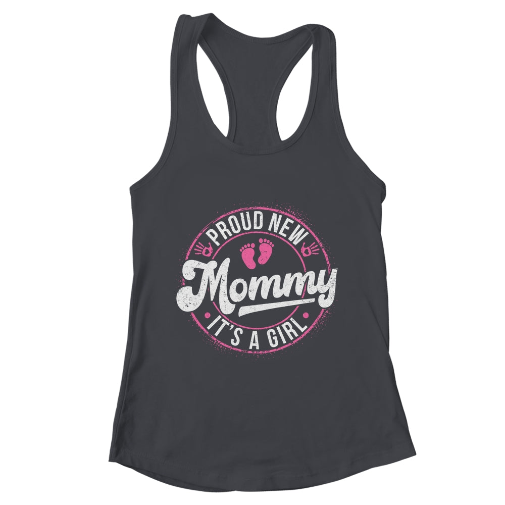 Proud New Mommy It's A Girl Mother's Day Mom To Be 1st Time Shirt & Tank Top | teecentury