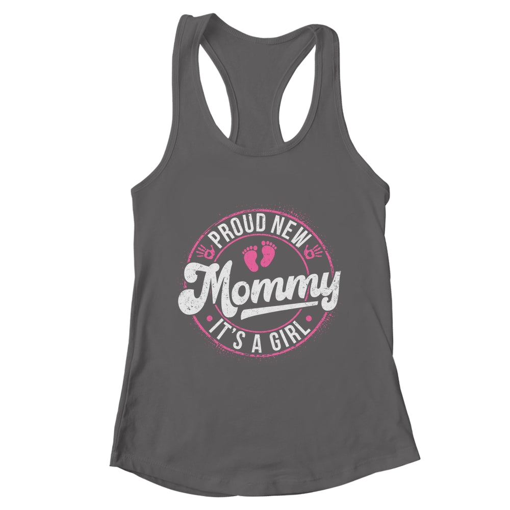 Proud New Mommy It's A Girl Mother's Day Mom To Be 1st Time Shirt & Tank Top | teecentury