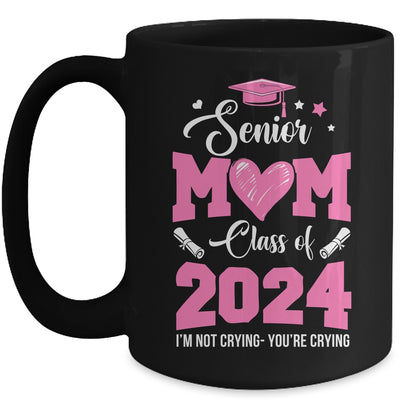 Proud Senior Mom 2024 Graduation Class Of Not Crying Mug | teecentury