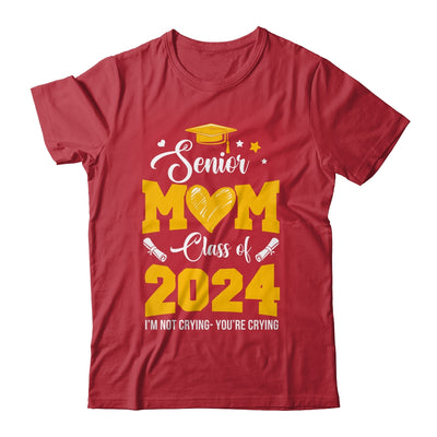 Proud Senior Mom Graduation Class Of 2024 Not Crying Shirt & Hoodie | teecentury