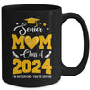 Proud Senior Mom Graduation Class Of 2024 Not Crying Mug | teecentury