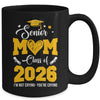 Proud Senior Mom Graduation Class Of 2026 Not Crying Mug | teecentury
