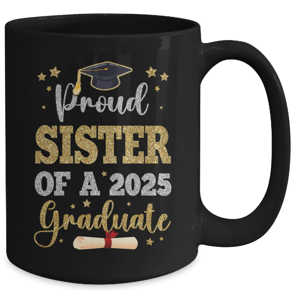 Proud Sister Of A 2025 Graduate Senior Class Of 2025 Graduation Mug | teecentury