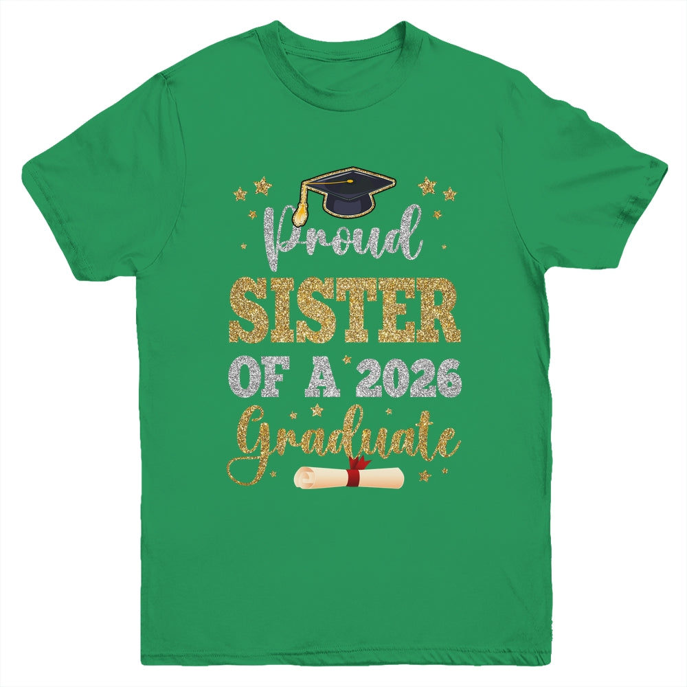 Proud Sister Of A 2026 Graduate Senior Class Of 2026 Graduation Youth Shirt | teecentury
