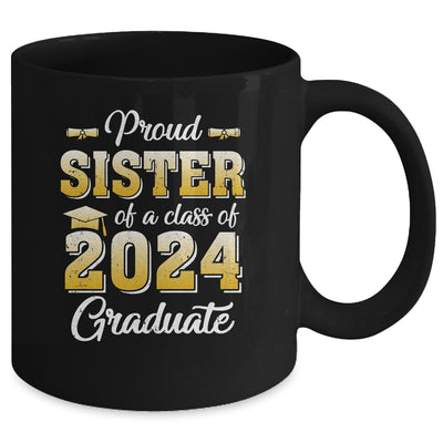 Proud Sister Of A Class Of 2024 Graduate Senior Graduation Mug | teecentury