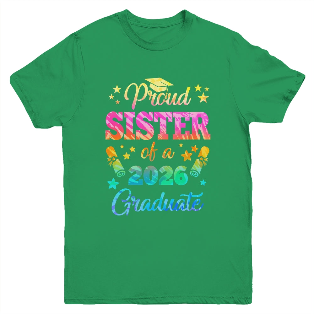Proud Sister Of A Class Of 2026 Graduate Senior 26 Tie Dye Youth Shirt | teecentury
