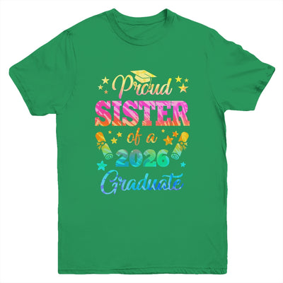 Proud Sister Of A Class Of 2026 Graduate Senior 26 Tie Dye Youth Shirt | teecentury
