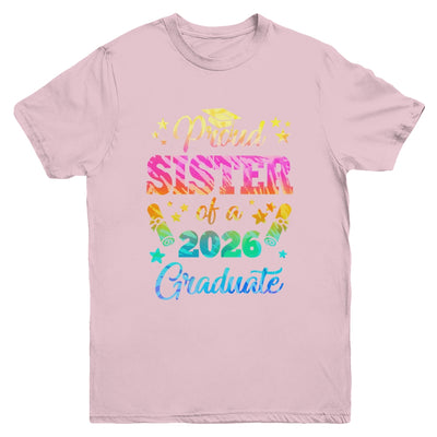 Proud Sister Of A Class Of 2026 Graduate Senior 26 Tie Dye Youth Shirt | teecentury
