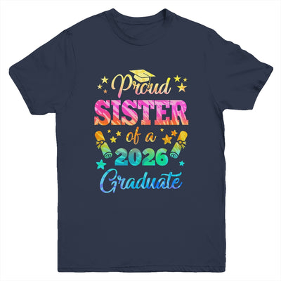 Proud Sister Of A Class Of 2026 Graduate Senior 26 Tie Dye Youth Shirt | teecentury