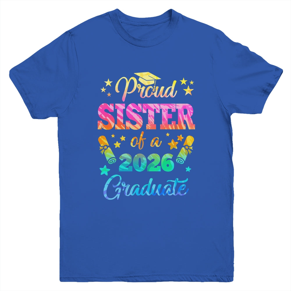 Proud Sister Of A Class Of 2026 Graduate Senior 26 Tie Dye Youth Shirt | teecentury