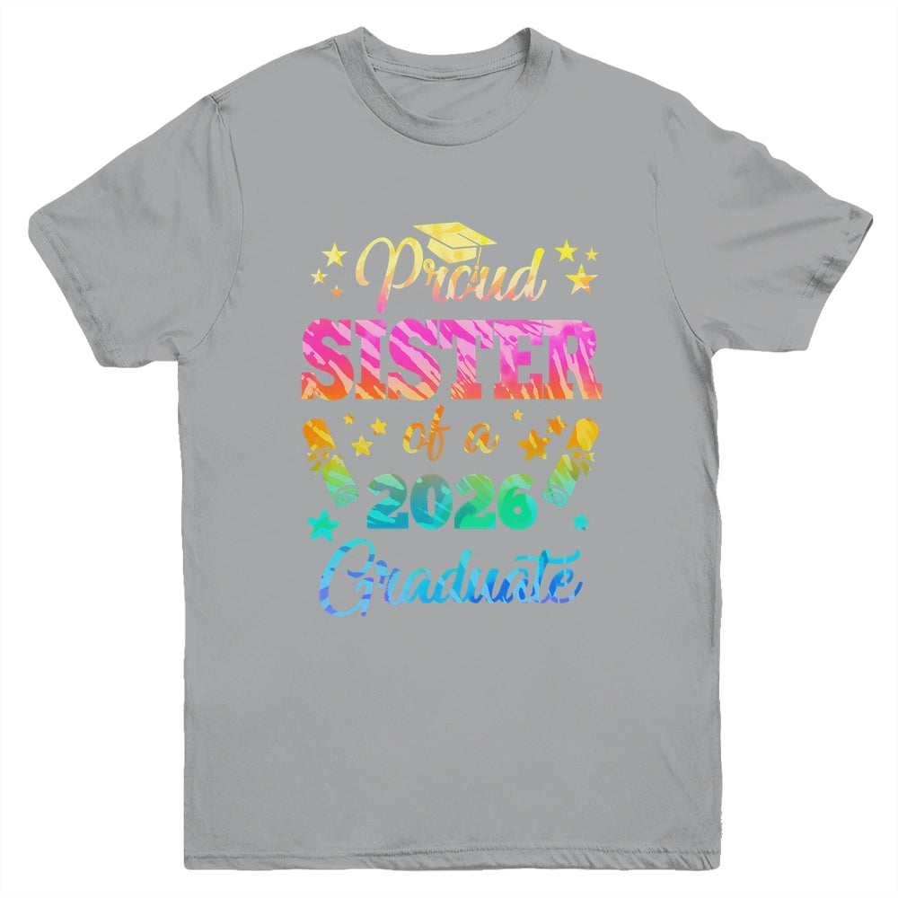 Proud Sister Of A Class Of 2026 Graduate Senior 26 Tie Dye Youth Shirt | teecentury
