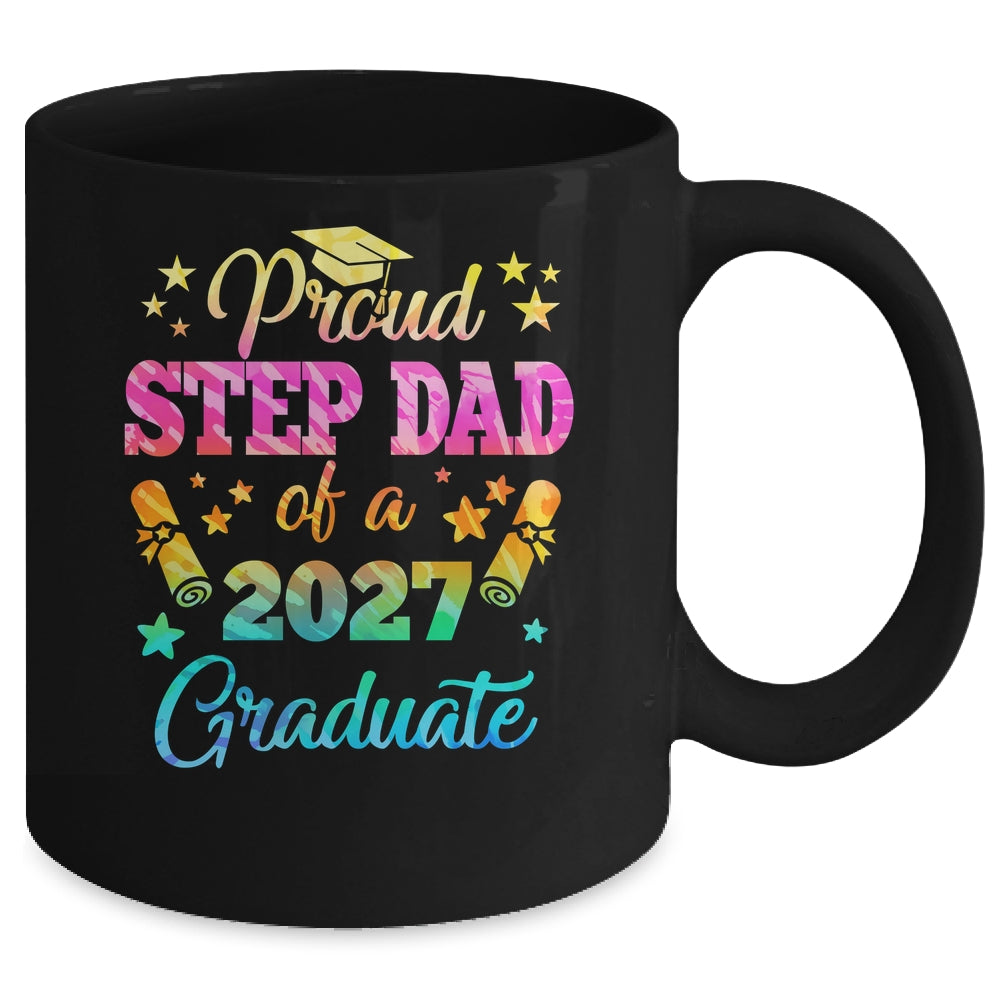 Proud Step Dad Of A Class Of 2027 Graduate Senior 26 Tie Dye Mug | teecentury