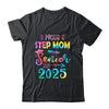 Proud Step Mom Class Of 2025 Graduate Senior 25 Tie Dye Shirt & Hoodie | teecentury
