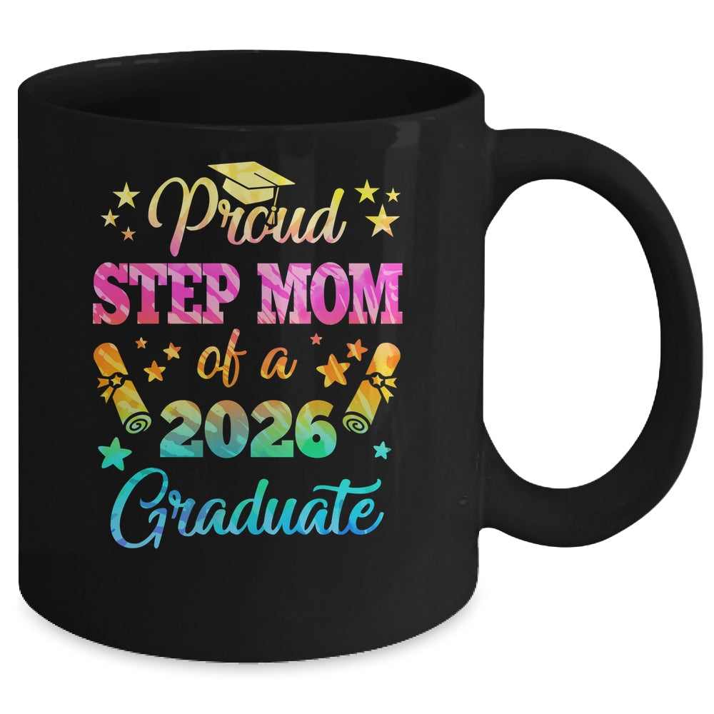 Proud Step Mom Of A Class Of 2026 Graduate Senior 26 Tie Dye Mug | teecentury