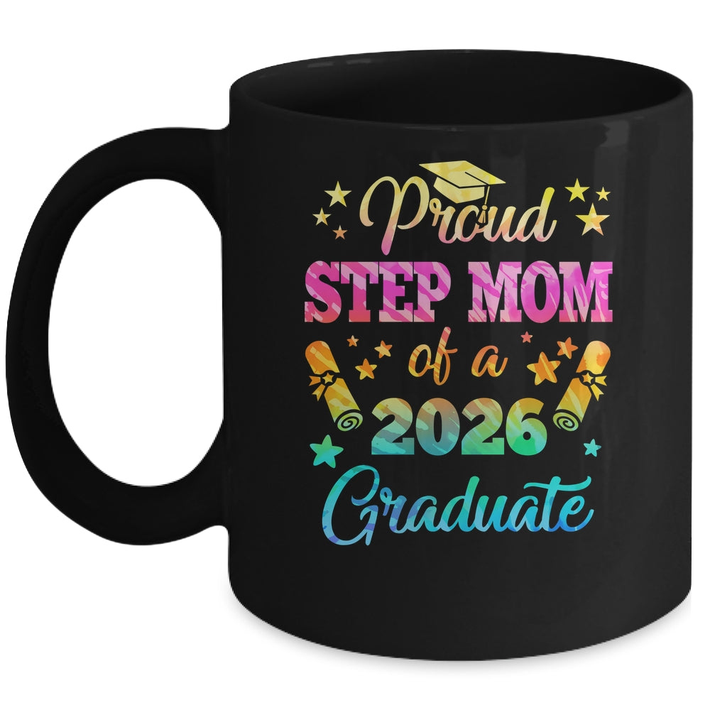Proud Step Mom Of A Class Of 2026 Graduate Senior 26 Tie Dye Mug | teecentury