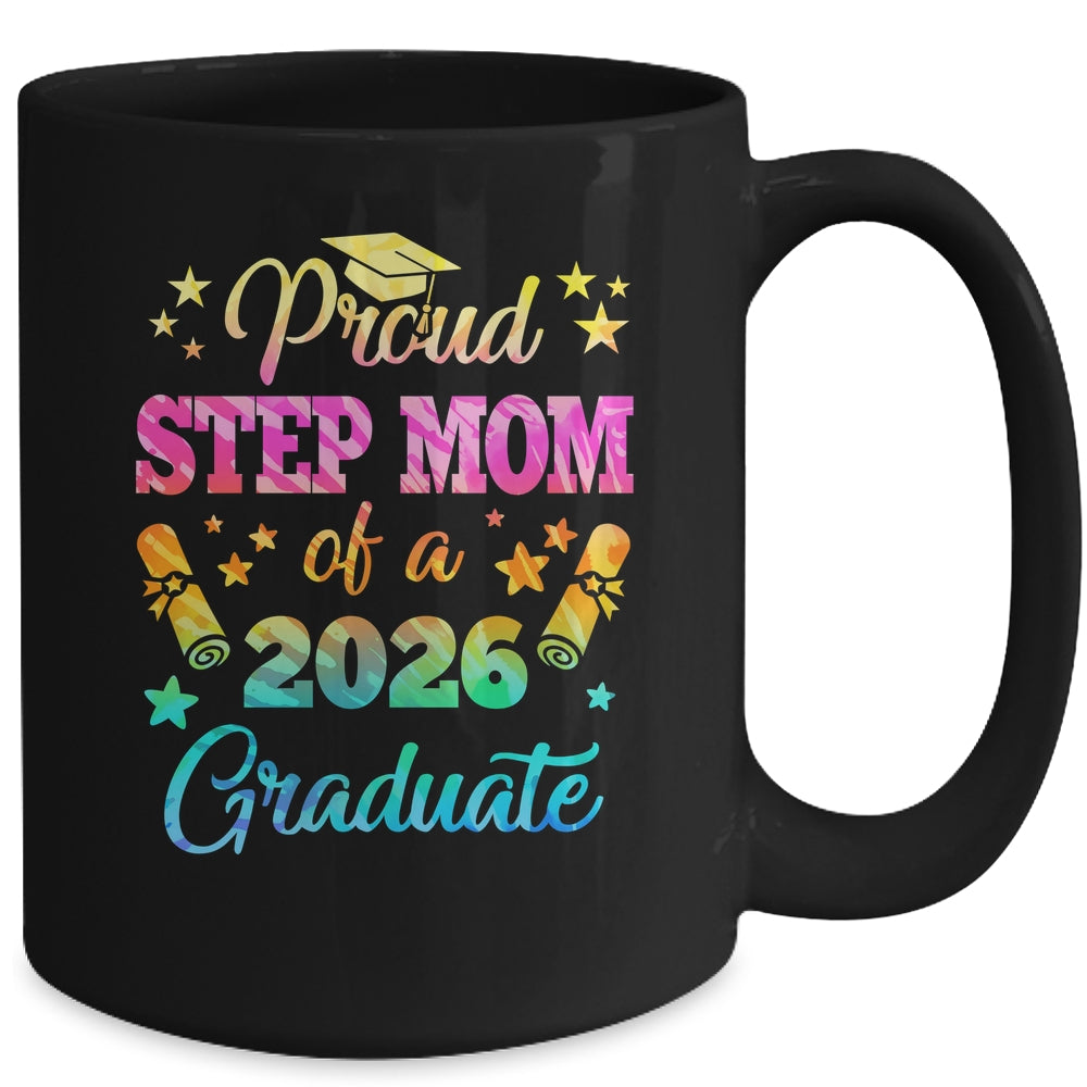 Proud Step Mom Of A Class Of 2026 Graduate Senior 26 Tie Dye Mug | teecentury