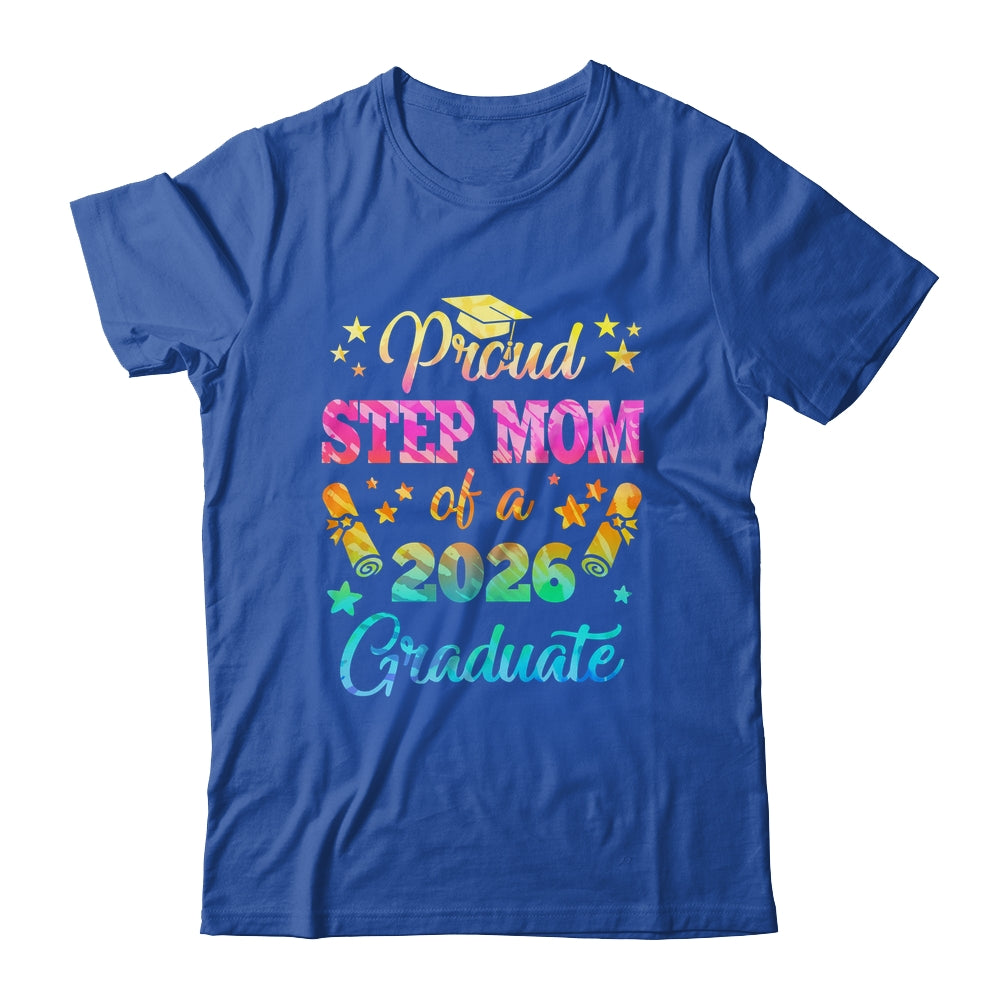 Proud Step Mom Of A Class Of 2026 Graduate Senior 26 Tie Dye Shirt & Hoodie | teecentury