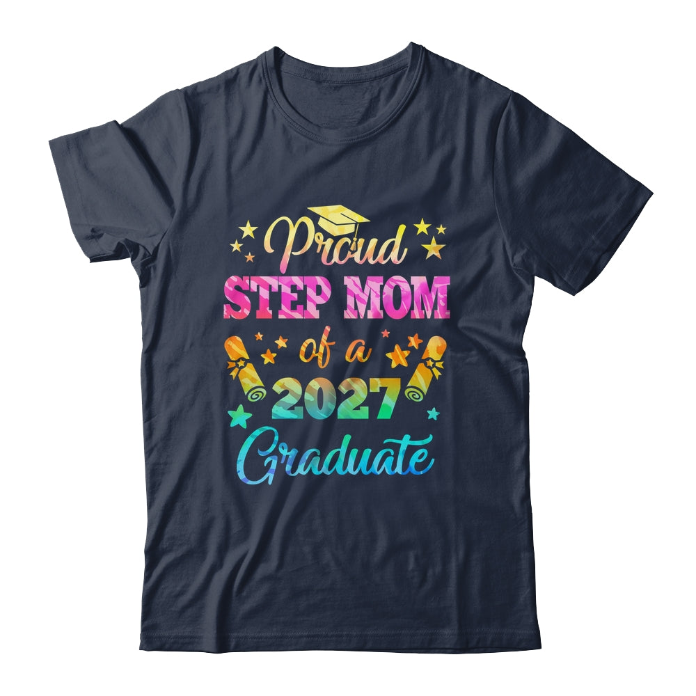 Proud Step Mom Of A Class Of 2027 Graduate Senior 26 Tie Dye Shirt & Hoodie | teecentury