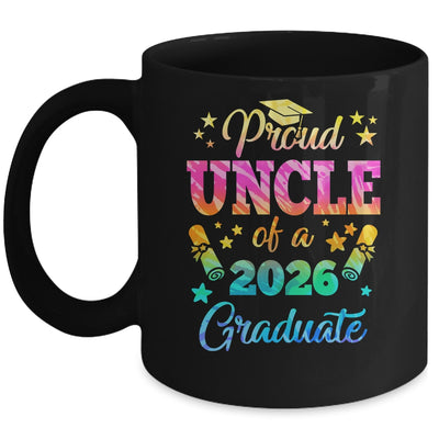 Proud Uncle Of A Class Of 2026 Graduate Senior 26 Tie Dye Mug | teecentury