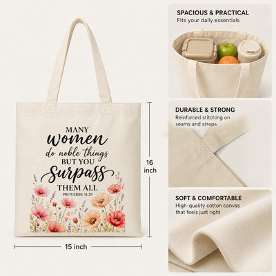 Proverbs 31 29 Christian Tote Bag Many Women Do Noble Things But You Surpass Them All Floral Bible Verse Canvas Bag Faith Gift For Women Church Travel | teecentury